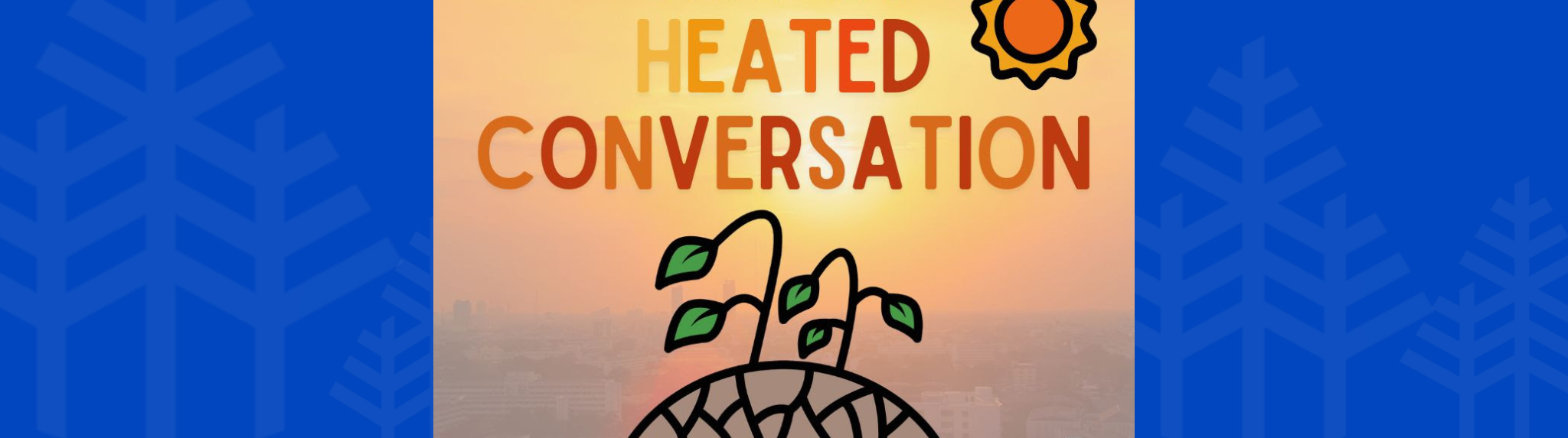 Heated Conversation online event