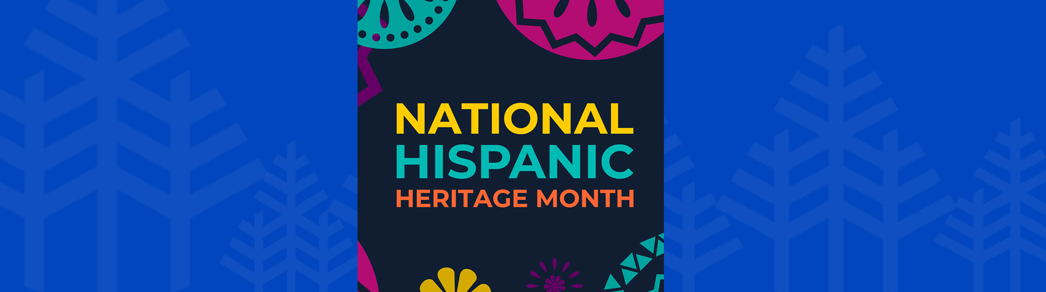 National Hispanic Heritage month