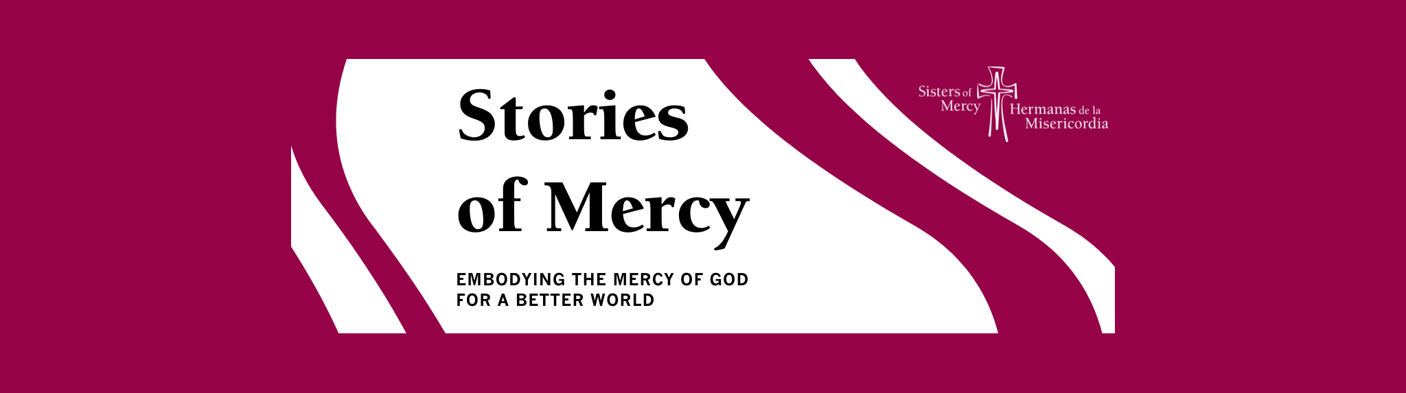 Stories of Mercy, Sisters of Mercy banner